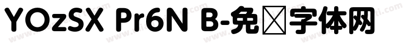 YOzSX Pr6N B字体转换